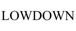 LOWDOWN trademark