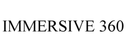 IMMERSIVE 360 trademark