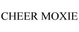 CHEER MOXIE trademark