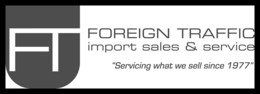 FT FOREIGN TRAFFIC IMPORT SALES & SERVICE "SERVICING WHAT WE SELL SINCE 1977" trademark