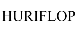 HURIFLOP trademark
