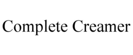 COMPLETE CREAMER trademark