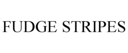 FUDGE STRIPES trademark