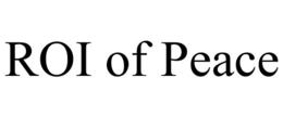ROI OF PEACE trademark