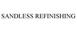 SANDLESS REFINISHING trademark