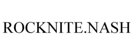ROCKNITE.NASH trademark
