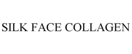 SILK FACE COLLAGEN trademark