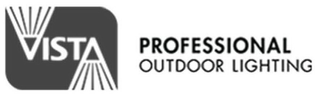 VISTA PROFESSIONAL OUTDOOR LIGHTING trademark