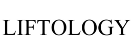 LIFTOLOGY trademark