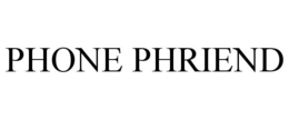PHONE PHRIEND trademark