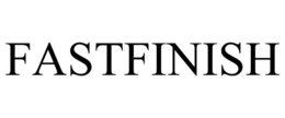 FASTFINISH trademark