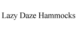 LAZY DAZE HAMMOCKS trademark