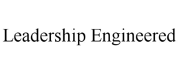 LEADERSHIP ENGINEERED trademark