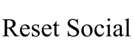 RESET SOCIAL trademark