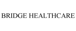 BRIDGE HEALTHCARE trademark