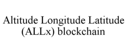 ALTITUDE LONGITUDE LATITUDE (ALLX) BLOCKCHAIN trademark