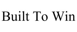 BUILT TO WIN trademark