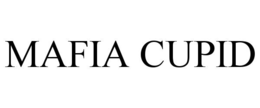 MAFIA CUPID trademark