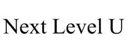 NEXT LEVEL U trademark