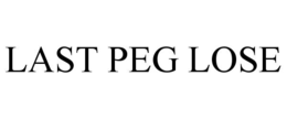 LAST PEG LOSE trademark