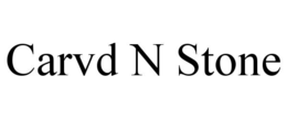 CARVD N STONE trademark