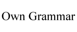 OWN GRAMMAR trademark