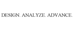 DESIGN. ANALYZE. ADVANCE. trademark