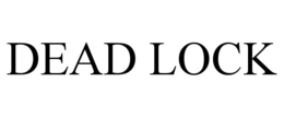 DEAD LOCK trademark