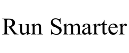 RUN SMARTER trademark