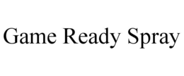 GAME READY SPRAY trademark