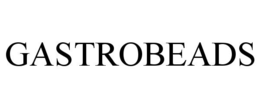 GASTROBEADS trademark