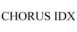 CHORUS IDX trademark