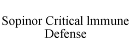 SOPINOR CRITICAL LMMUNE DEFENSE trademark