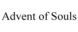 ADVENT OF SOULS trademark