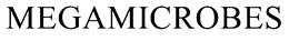 MEGAMICROBES trademark