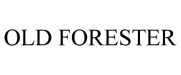 OLD FORESTER trademark