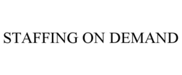 STAFFING ON DEMAND trademark