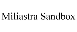 MILIASTRA SANDBOX trademark