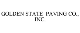 GOLDEN STATE  PAVING CO., INC. trademark