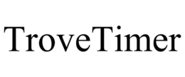 TROVETIMER trademark