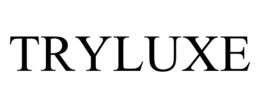 TRYLUXE trademark