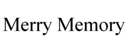 MERRY MEMORY trademark