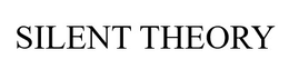 SILENT THEORY trademark
