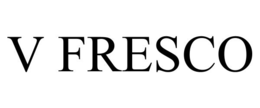 V FRESCO trademark