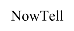 NOWTELL trademark