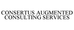 CONSERTUS AUGMENTED CONSULTING SERVICES trademark