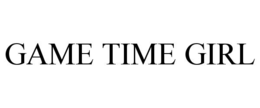 GAME TIME GIRL trademark