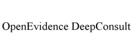 OPENEVIDENCE DEEPCONSULT trademark