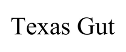 TEXAS GUT trademark
