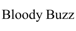 BLOODY BUZZ trademark